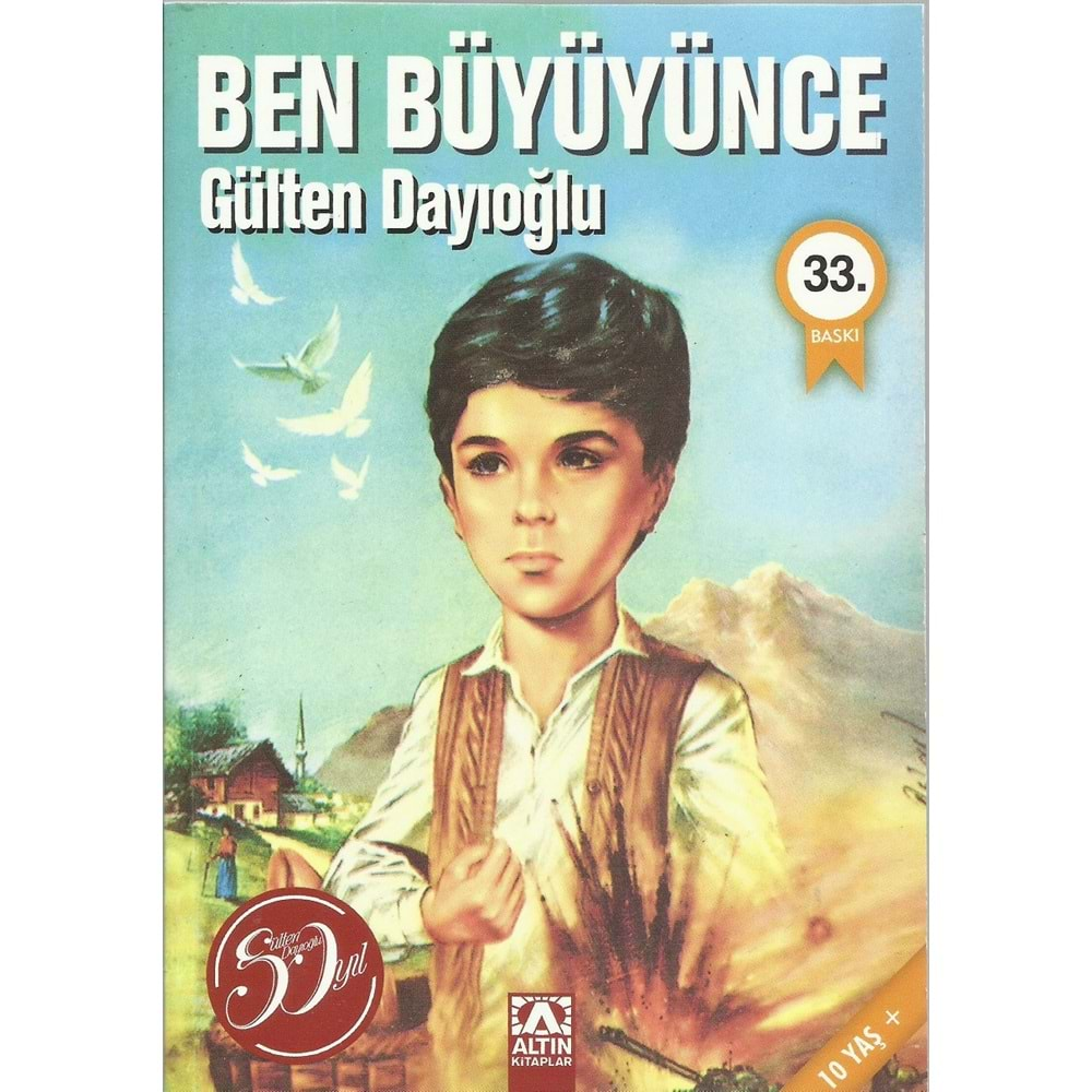 ALTIN BEN BÜYÜYÜNCE ( G.DAYIOĞLU )