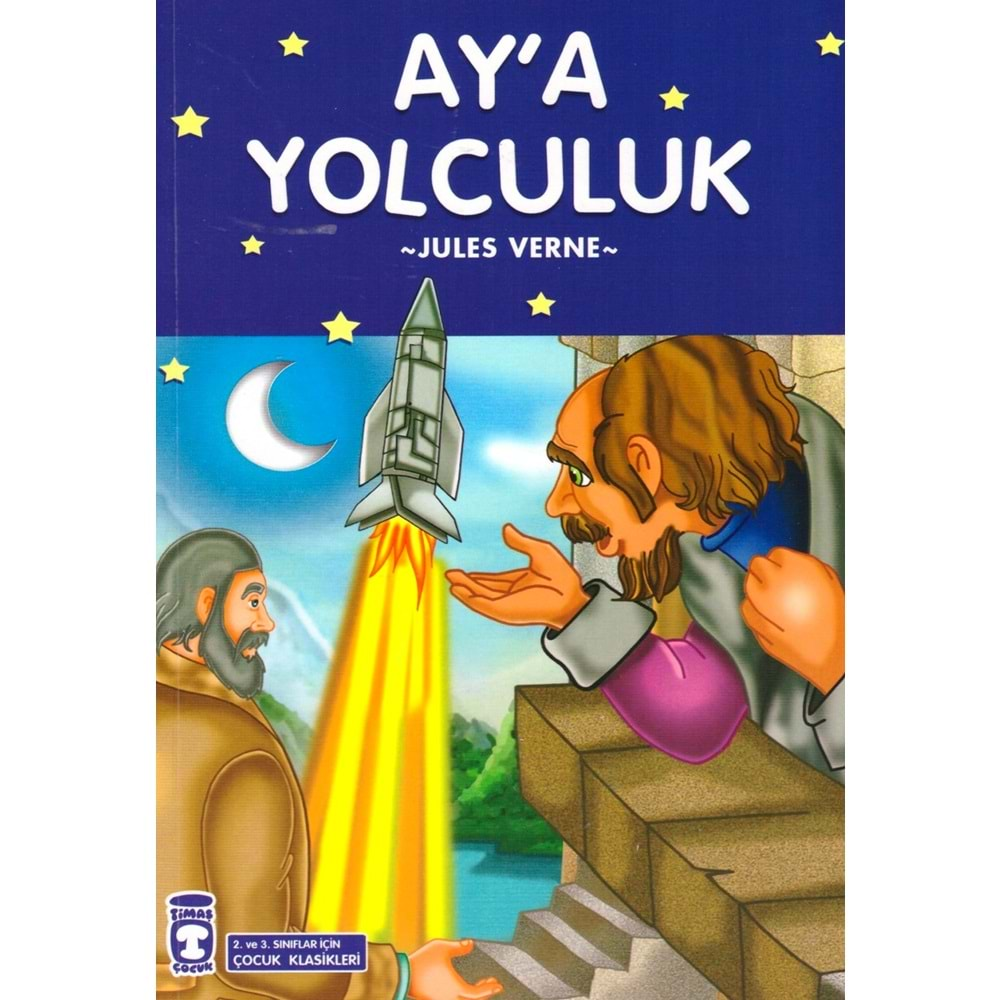 TİMAŞ AYA YOLCULUK-ÇOCUK KLASİKLERİ