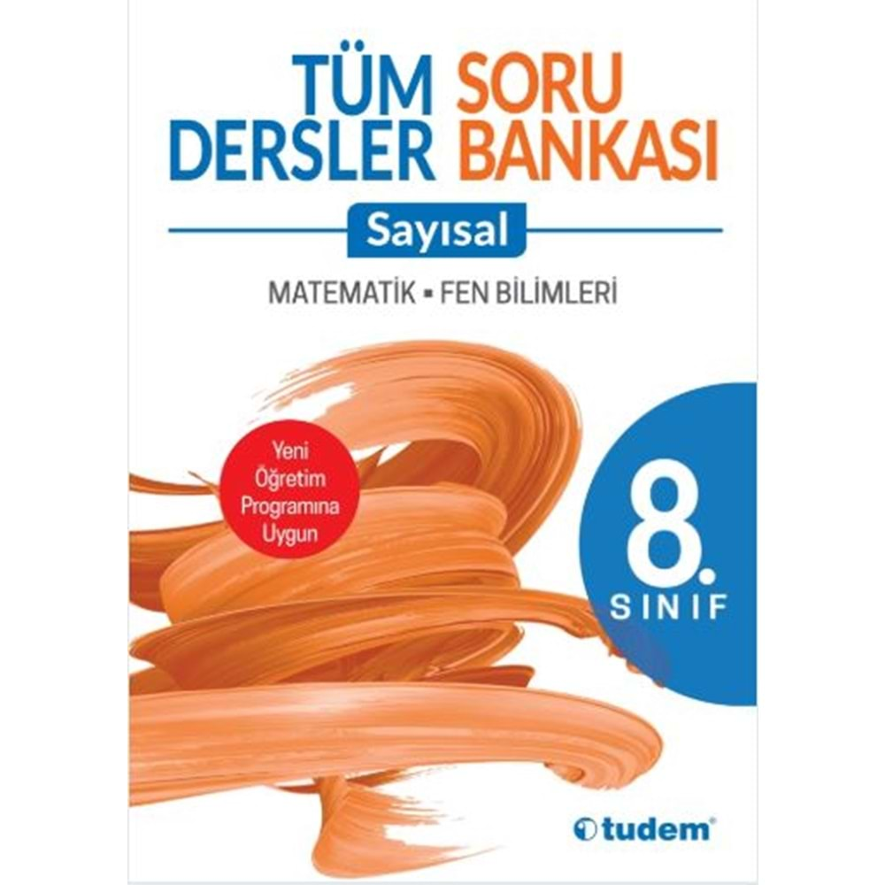 TUDEM 8.SINIF TÜM DERSLER SAYISAL SORU BANKASI