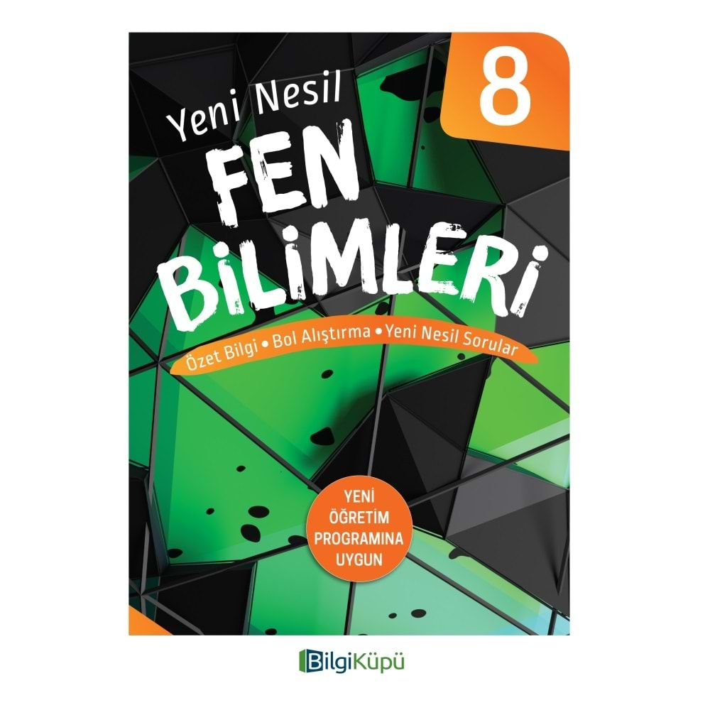 BİLGİ KÜPÜ 8.SINIF FEN BİLİMLERİ YENİ NESİL