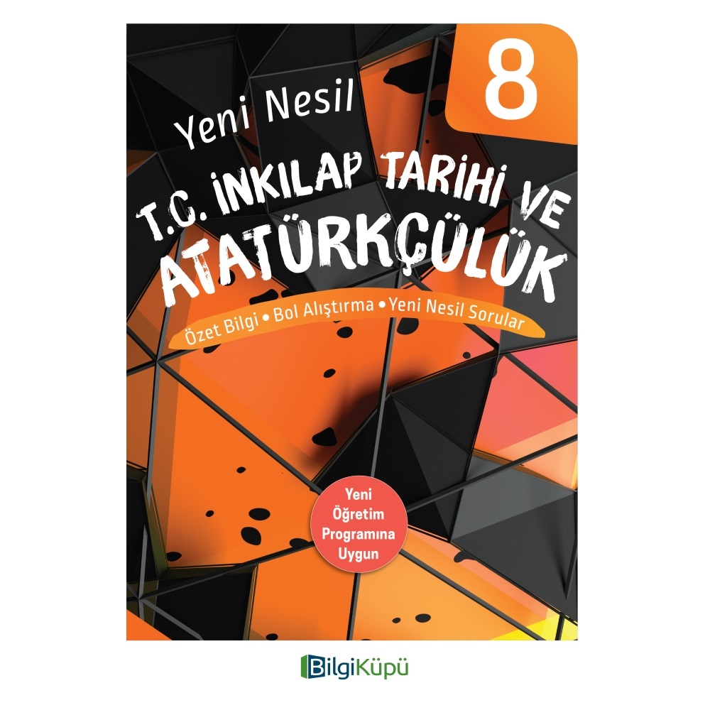 BİLGİ KÜPÜ 8.SINIF T. C. İNKILAP TARİHİ YENİ NESİL