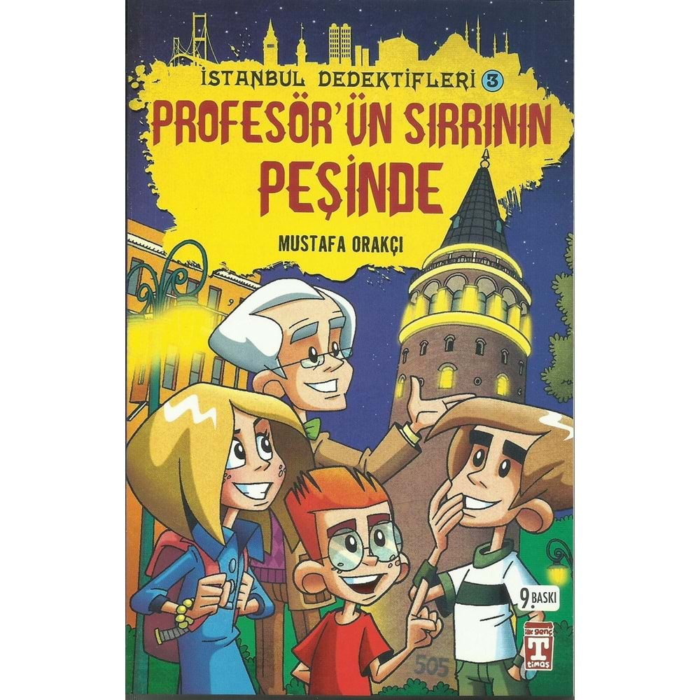 TİMAŞ PROFESÖR ÜN SIRRININ PEŞİNDE