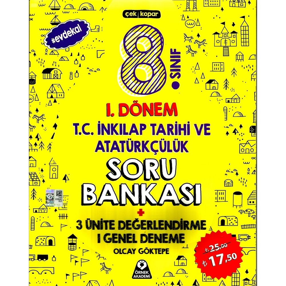 ÖRNEK AKADEMİ 8.SINIF 1 .DÖNEM T. C. İNKILAP SORU BANKASI