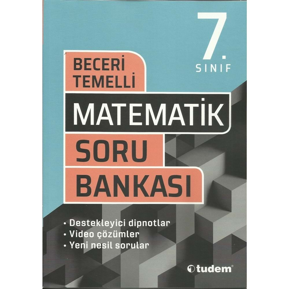 TUDEM 7.SINIF MATEMATİK BECERİ TEMELLİ SORU BANKASI