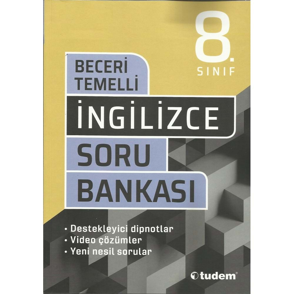 TUDEM 8.SINIF İNGİLİZCE BECERİ TEMELLİ SORU BANKASI