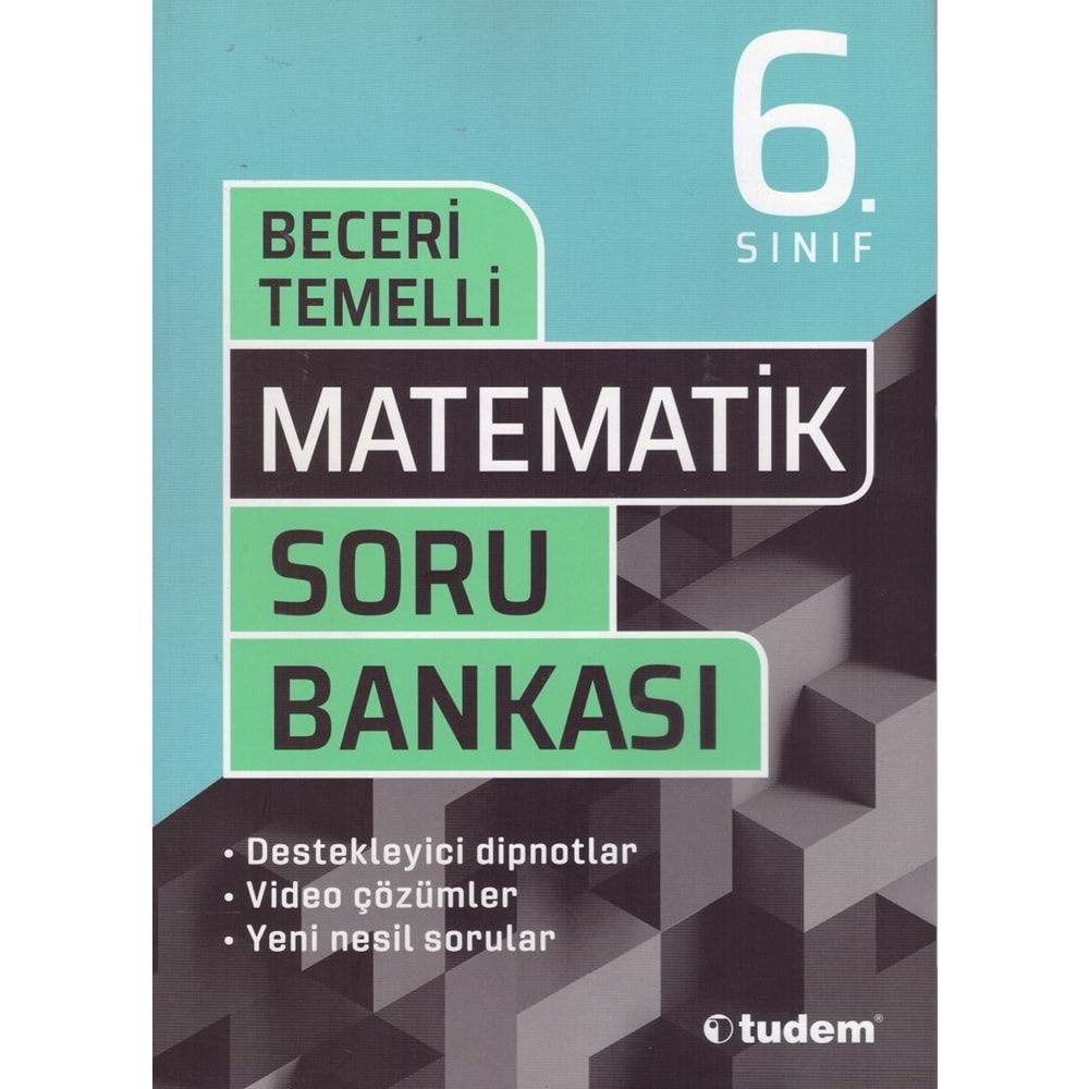 TUDEM 6.SINIF MATEMATİK BECERİ TEMELLİ SORU BANKASI