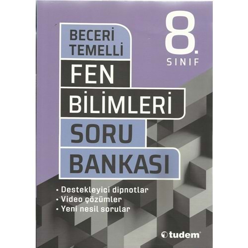 TUDEM 8.SINIF FEN BİLİMLERİ BECERİ TEMELLİ SORU BANKASI