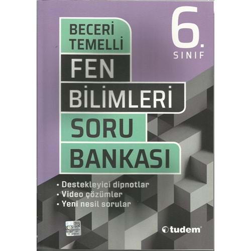 TUDEM 6.SINIF FEN BİLİMLERİ BECERİ TEMELLİ SORU BANKASI