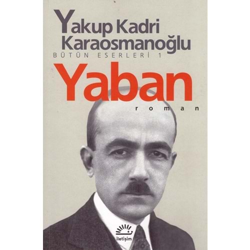 İLETİŞİM YABAN-Yakup Kadri Karaosmanoğlu